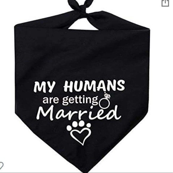 N/A Other - Dog  bandana - my humans are getting married